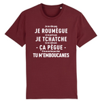Je ne râle pas je roumègue F - T-shirt coton bio imprimé dans le midi - Aveyron, Lozère, Ardèche, Provence, Languedoc, Aude, Tarn, Gascogne, Ariège, Bigorre, Béarn, Corrèze, Périgord