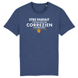 Etre Corrézien c'est mieux - T-shirt coton bio - imprimé dans le Midi - Ici & Là - T-shirts & Souvenirs de chez toi