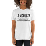 La Moukate - Définition - Réunion - T-shirts Unisexe Standard - Ici & Là - T-shirts & Souvenirs de chez toi