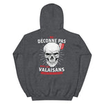 Ne déconne pas avec les Valaisans, ils n'ont pas juste l'air fous - Sweatshirt à capuche - Ici & Là - T-shirts & Souvenirs de chez toi