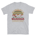 Endroit Mauriennais, Savoie - T-shirt Standard - Ici & Là - T-shirts & Souvenirs de chez toi