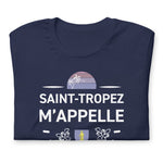 T-shirt Saint Tropez m'appelle et je dois y aller
