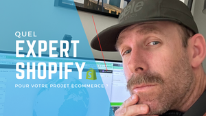 Comment trouver un Expert Shopify : 7 questions à se poser.