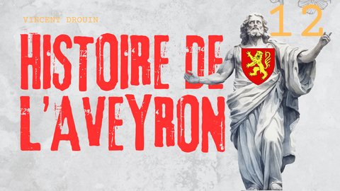 Les grandes dates de l’histoire de l’Aveyron