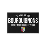 Tapis paillasson extérieur : Ici vivent des Bourguignons entrez à vos risques et périls.