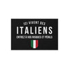 Tapis paillasson Italie - Ici vivent des Italiens entrez à vos risques