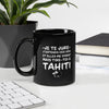 Mug Tahiti noir - j'entends des voix