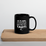 Mug brillant noir Souvernir de Tahiti - j'entends des voix