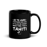 Mug brillant noir Souvernir de Tahiti - j'entends des voix