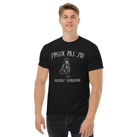 J'peux pas j'ai galoubet tambourin - Tambourinaire - Provence - T-shirt