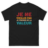 T-shirt humour bordeaux - Je ne vieillis pas, je prends de la valeur