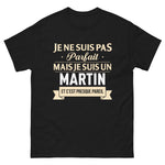 T-shirt cadeau humour MARTIN nom de famille Je ne suis pas parfait