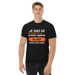 T-shirt cadeau humour : je suis de bonne humeur