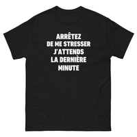 Thumbnail for T-shirt cadeau humour - Arrêtez de stresser