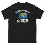 T-shirt cadeau Comtois par la grâce de Dieu