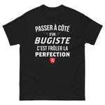 T-shirt cadeau humour bugiste Bugey : frôler la perfection