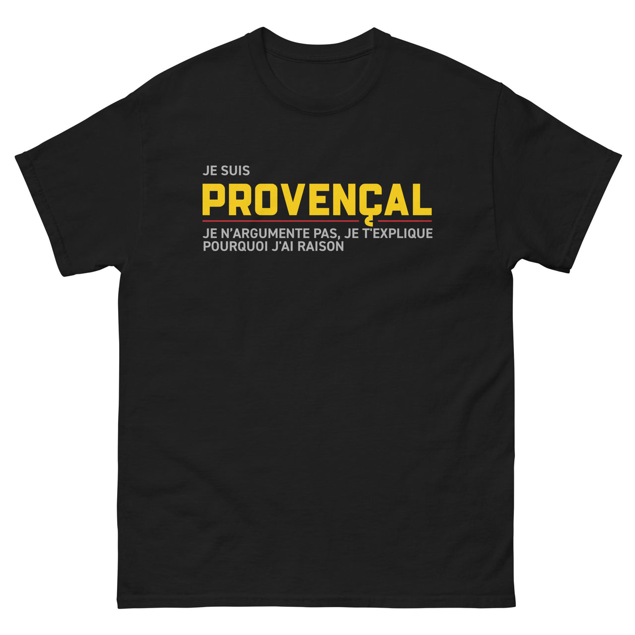 T-shirt Provence bordeaux - Je t'explique pourquoi j'ai raison