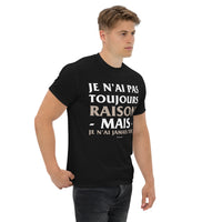 Thumbnail for T-shirt humour noir - Je n'ai jamais tort