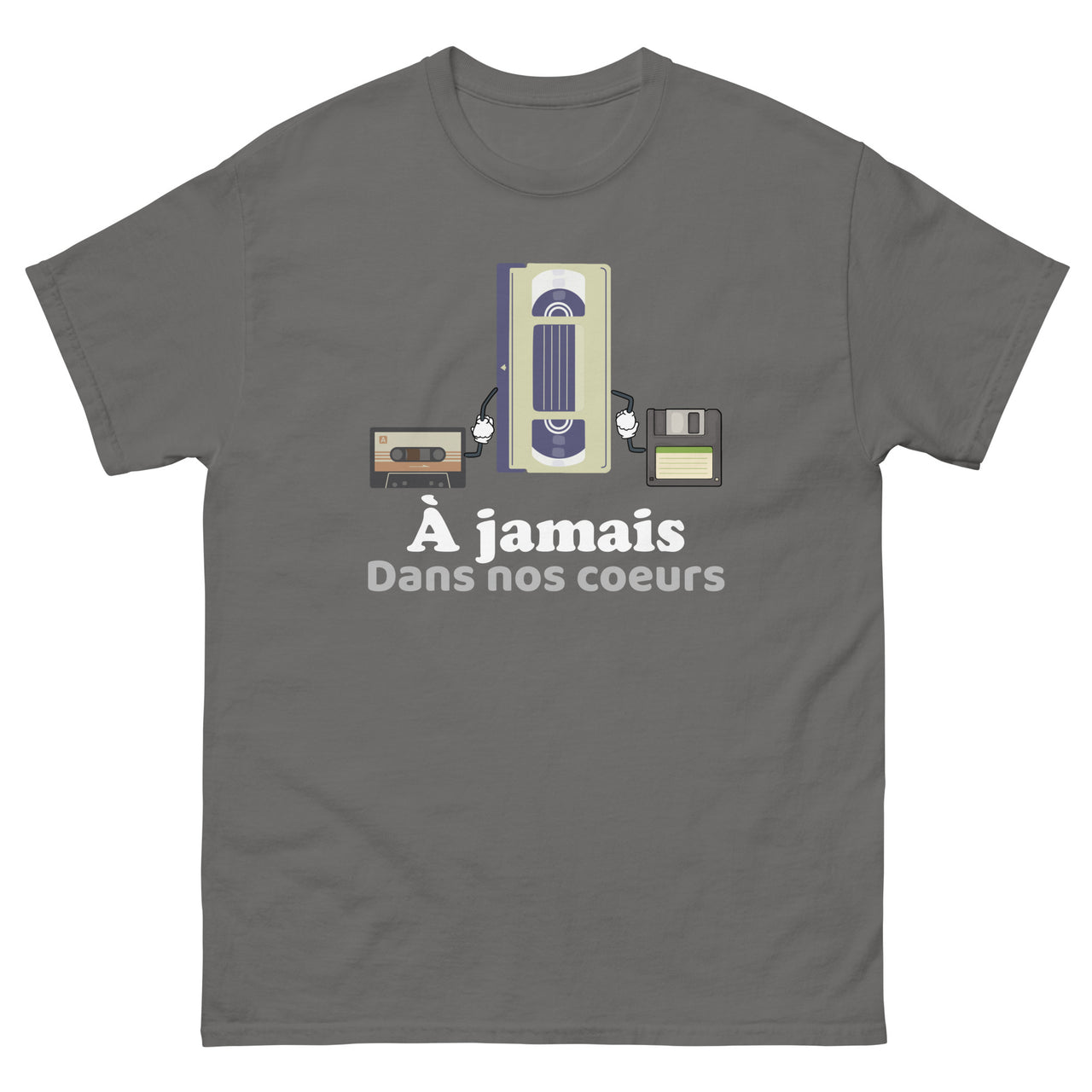 T-shirt humour anthracite - À jamais dans nos coeurs
