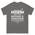 T-shirt Idée Cadeau Motard et Bourguignon - Je ne suis pas parfait