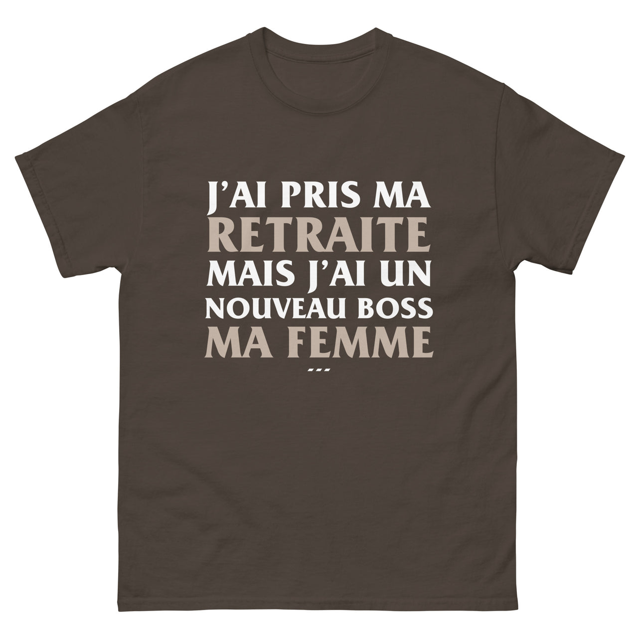 T-shirt Retraite chocolat noir - Je suis à la retraite mais j'ai un nouveau boss