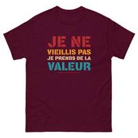 Thumbnail for T-shirt humour noir - Je ne vieillis pas, je prends de la valeur