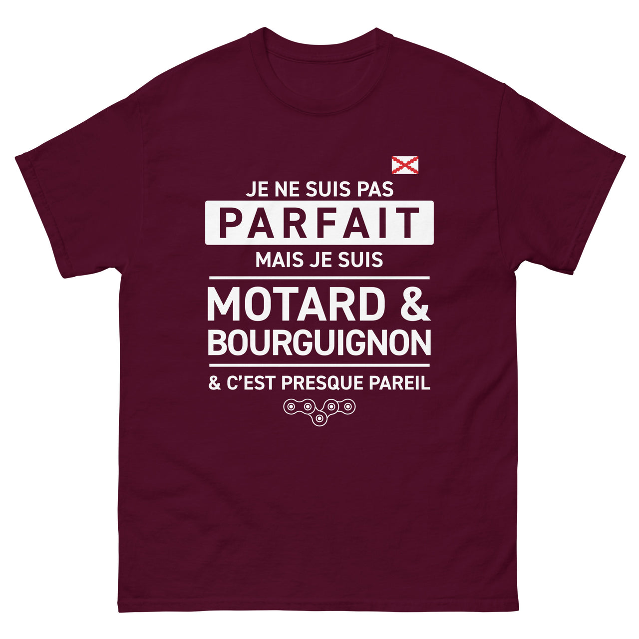 T-shirt Bourgogne bordeaux dos - Je ne suis pas parfait mais motard