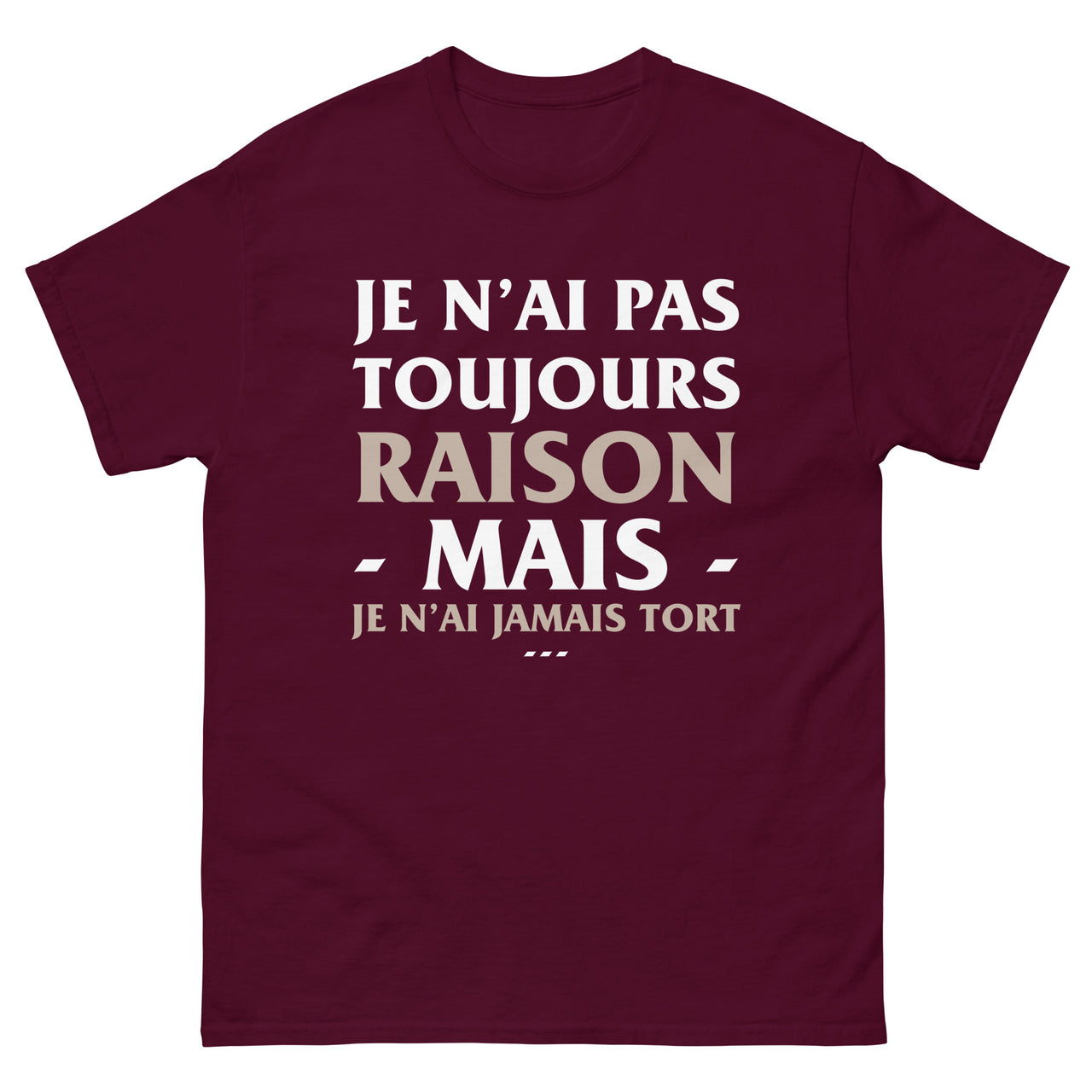 T-shirt humour bleu marine - Je n'ai jamais tort