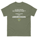 T-shirt cadeau humour Ardéchois - Frôler la perfection