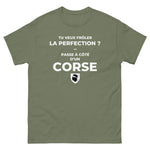 T-shirt cadeau Corse humour - frôler la perfection
