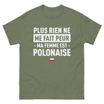 T-shirt Plus rien ne me fait peur ma femme est Polonaise