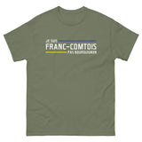 Franc-Comtois pas B*urguignon - T-shirt