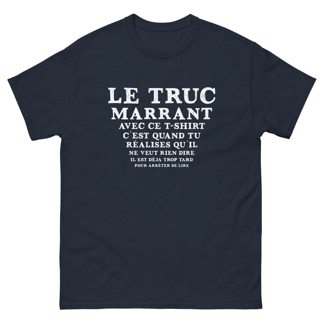 T-shirt humour anthracite - Le truc marrant avec ce T-shirt