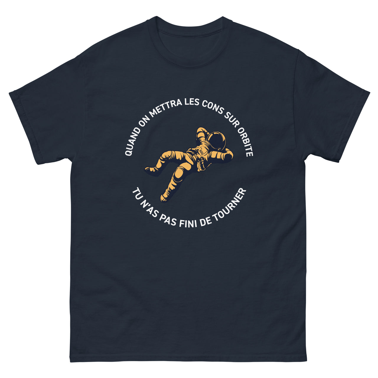 T-shirt Les cons sur orbite vert militaire - texte humoristique