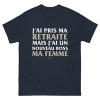Thumbnail for T-shirt Retraite bleu marine - Je suis à la retraite mais j'ai un nouveau boss