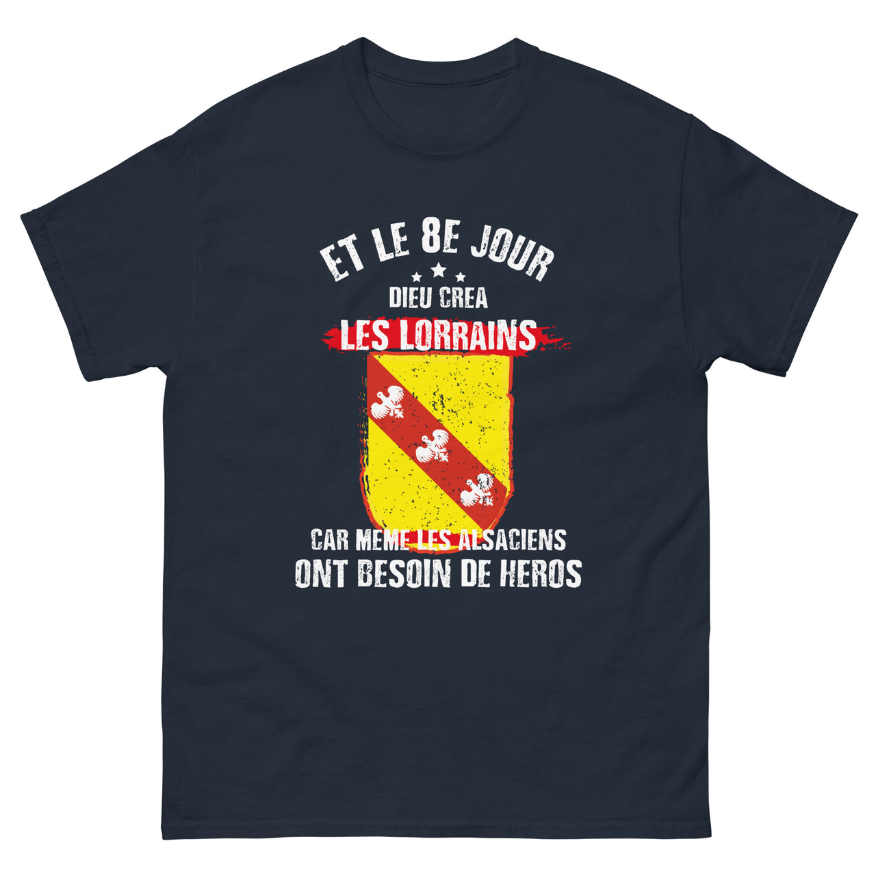 T-shirt Lorrain bleu marine - Dieu crée les Lorrains