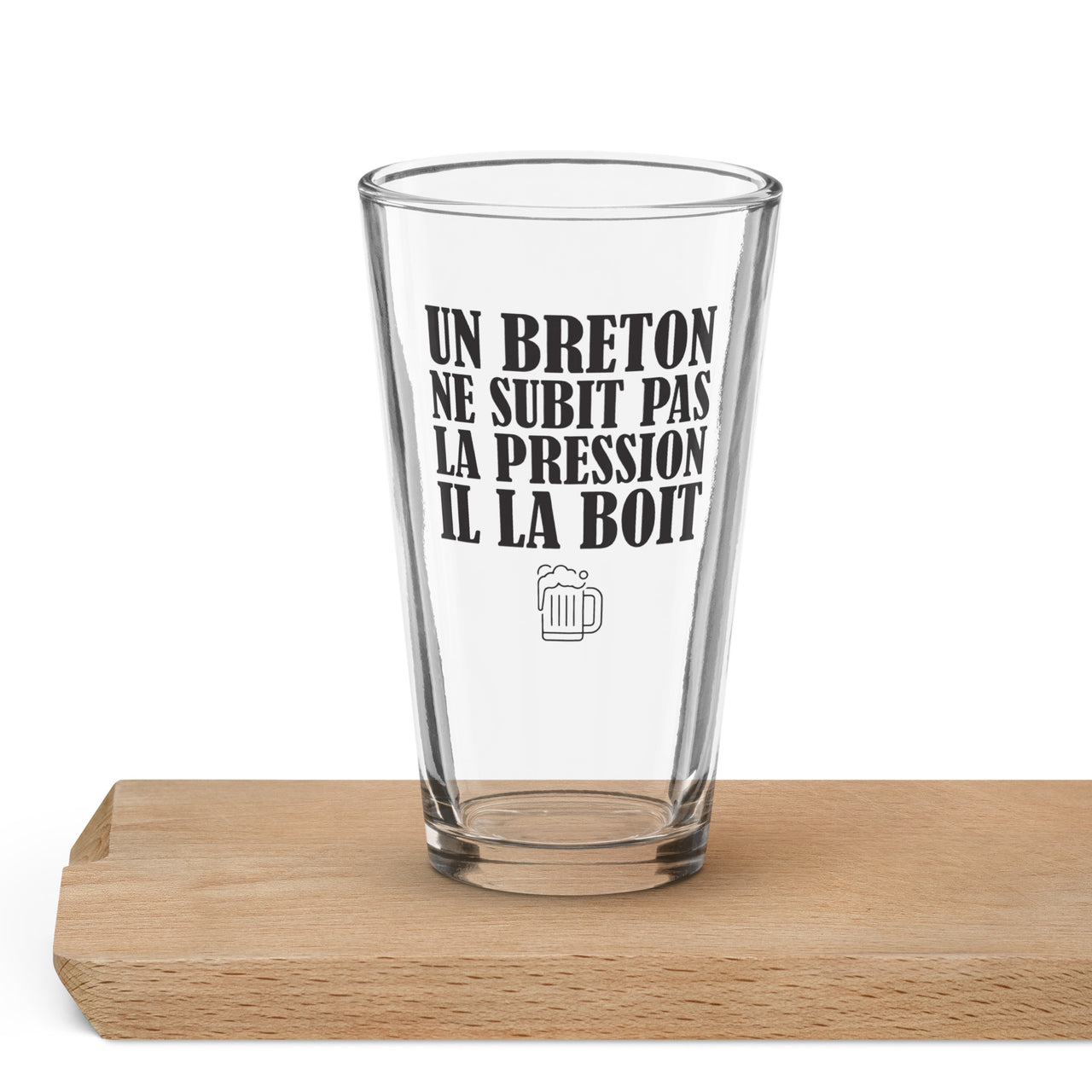 Verre à pinte : Un breton ne subit pas la pression