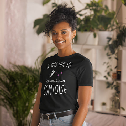 T-shirt Cadeau hmour femme  : La Fée pas chier cette Comtoise