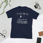 T-shirt cadeau humour femme - La fée pas chier cette Catalane