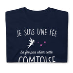 T-shirt Cadeau hmour femme  : La Fée pas chier cette Comtoise