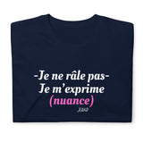 T-shirt cadeau femme humour : je ne râle pas je m'exprime