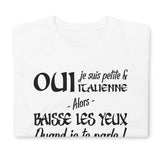 T-shirt cadeau humour petite italienne - baisse les yeux