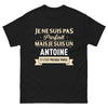 T-shirt humour noir - Je ne suis pas parfait mais je suis un Antoine