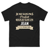 T-shirt humoristique Jean noir - Je ne suis pas parfait, mais je suis un Jean