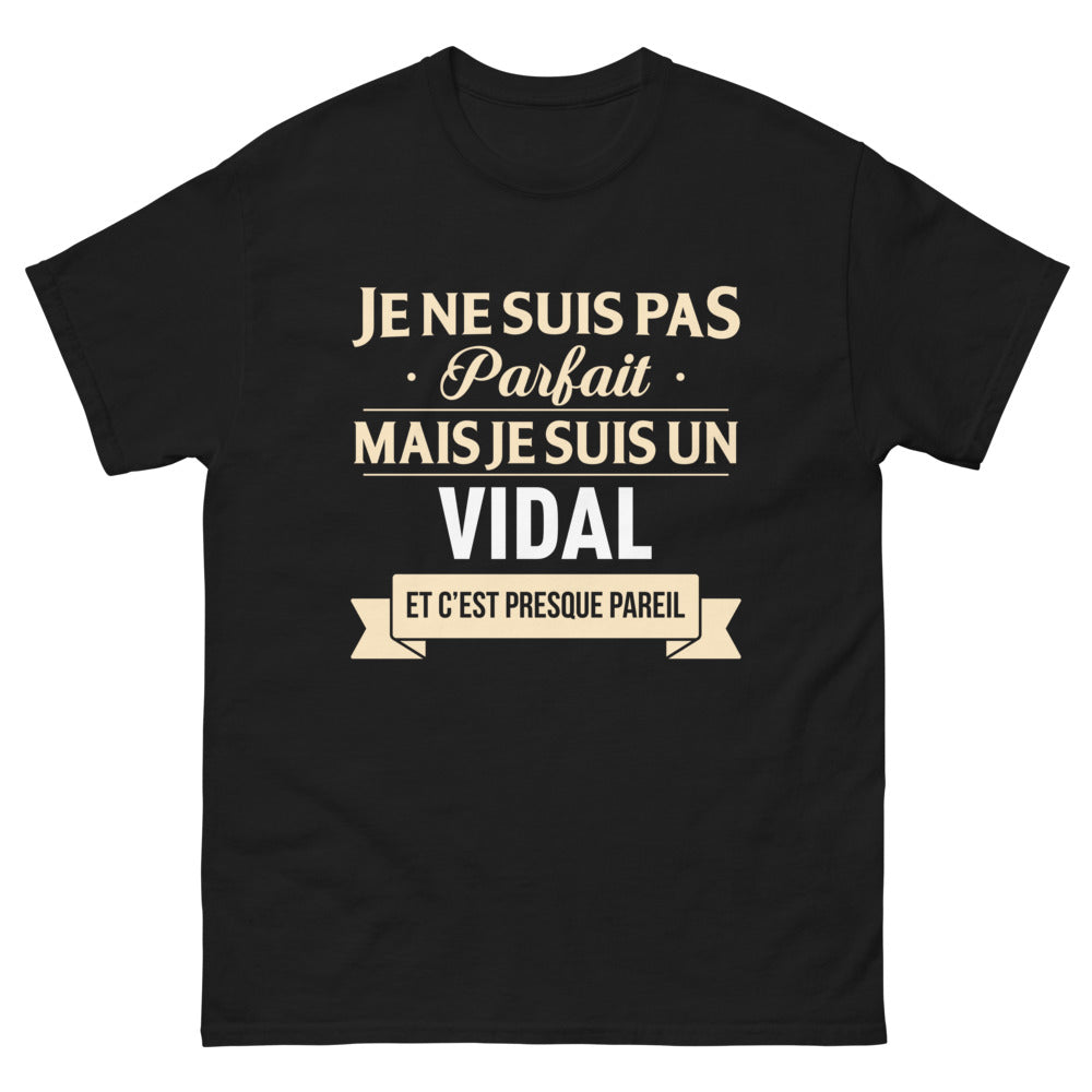 T-shirt Vidal noir - Je ne suis pas parfait, je suis un Vidal