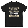 T-shirt Schmitt noir - Je ne suis pas parfait mais je suis un Schmitt