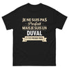T-shirt Duval noir - Je ne suis pas parfait mais je suis un Duval