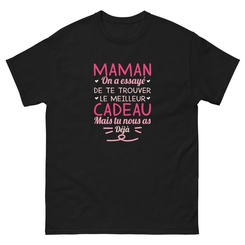 T-shirt Maman noir - Maman on a essayé de te trouver le meilleur cadeau