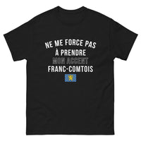 Thumbnail for T-shirt Franche-Comté noir - Ne me force pas à prendre mon accent