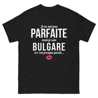Thumbnail for T-shirt Bulgarie noir - Je ne suis pas parfaite, presque parfaite